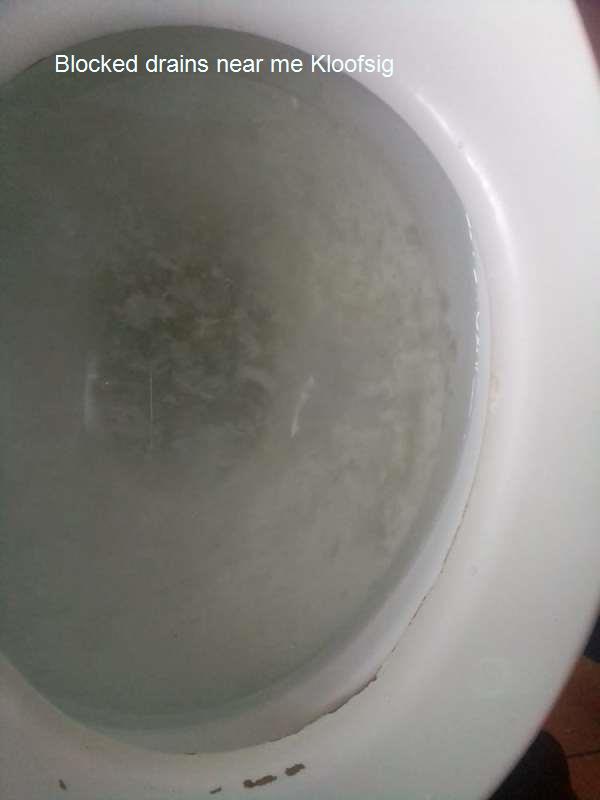 Blocked drains near me Kloofsig