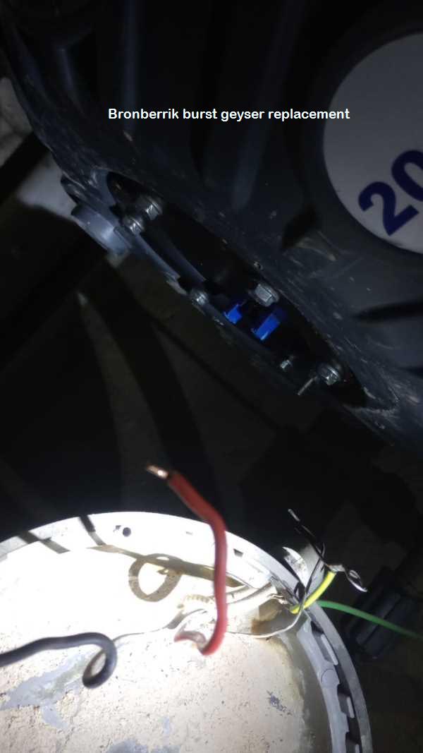 Bronberrik burst geyser replacement with guarantees and free quotations including a free call out fee.