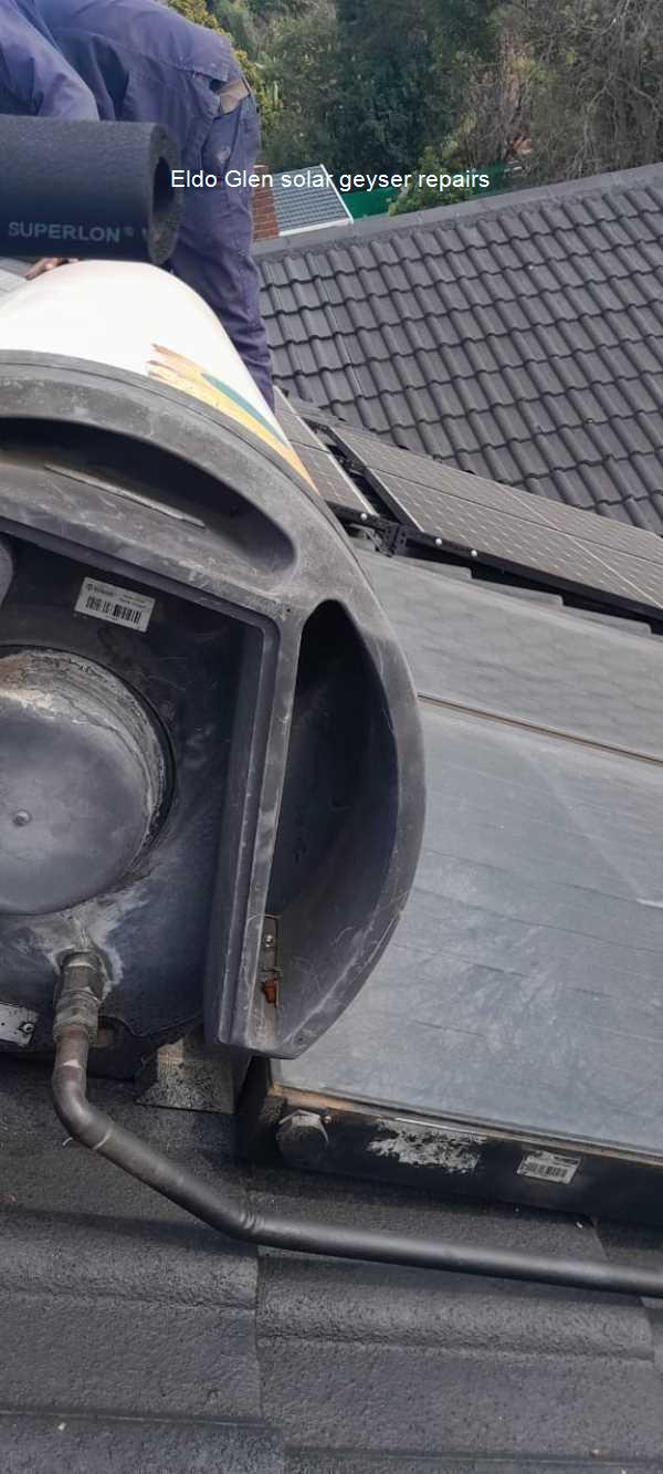 Eldo Glen solar geyser repair teams in Eldo Glen offer free call out fees for any type of solar geyser.