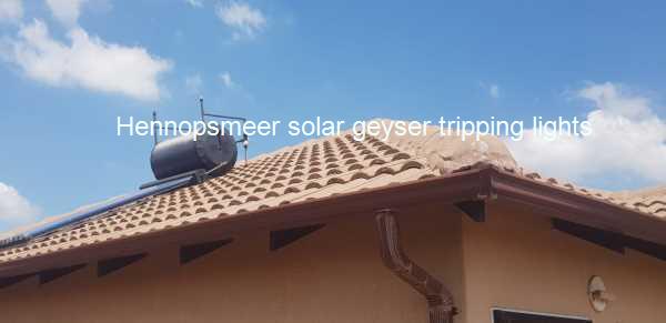 Hennopsmeer solar geyser tripping lights