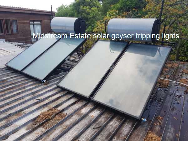 Midstream Estate solar geyser tripping lights