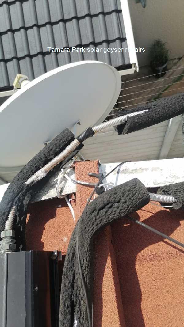 Tamara Park solar geyser repair making sure every solar geyser repair is done on a first-time right basis in Tamara Park.